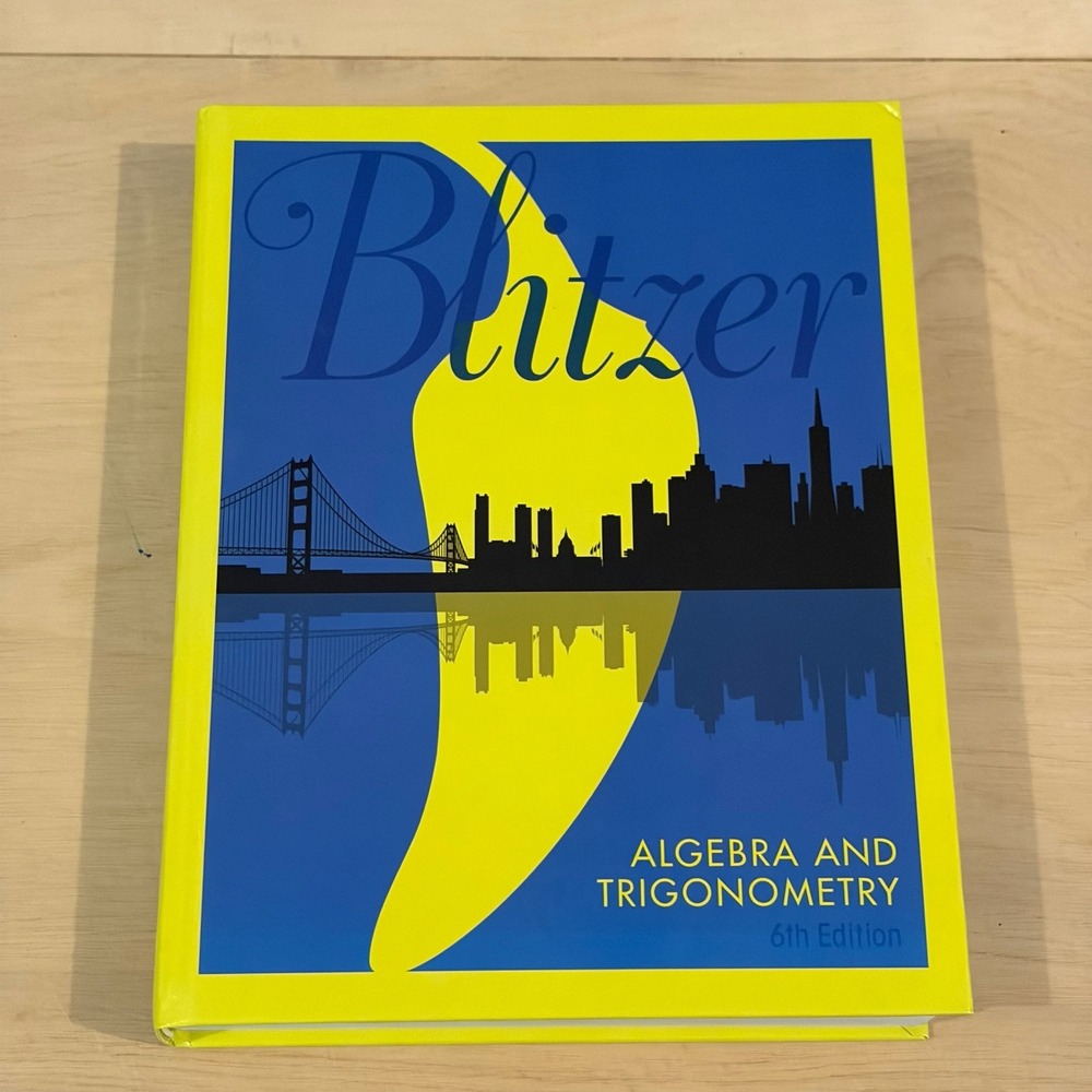 Pearson Algebra and Trigonometry Blitzer 6th Edition Hardcover Blue Yellow Book
